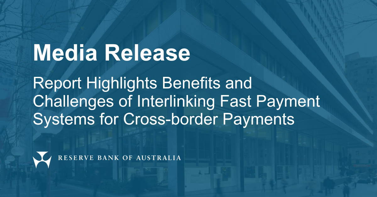 rapport met en évidence les avantages et les défis de l’interconnexion des systèmes de paiement rapide pour les paiements transfrontaliers |  Communiqués de presse