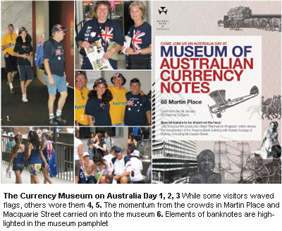 Photograph: The Currency Museum on Australia Day 1, 2, 3 While some visitors waved flags, others wore them 4, 5. The momentum from the crowds in Martin Place and Macquarie Street carried on into the museum 6. Elements of banknotes are highlighted in the museum pamphlet