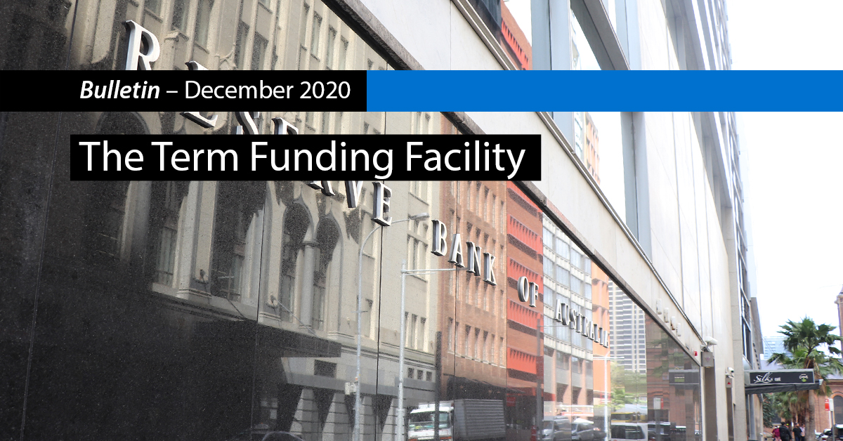 The Term Funding Facility | Bulletin – December 2020 | RBA
