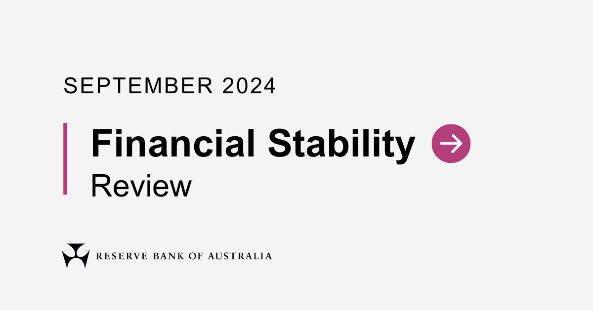 Financial Update September In Brief: Financial Stability Review – September 2024 | RBA